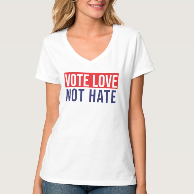 Camiseta Votar não odiar T-Shirt (Frente)