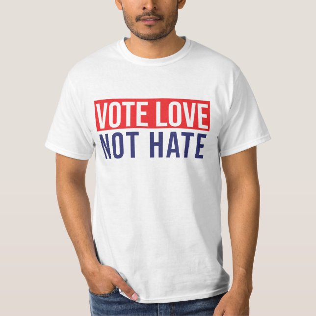 Camiseta Votar não odiar T-Shirt (Frente)