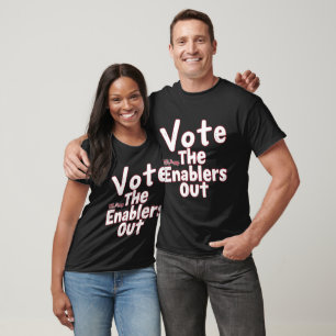 Camiseta Votar Os Habilitadores Para Fora