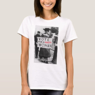Camiseta Votar Para Uma Mulher Desagradável