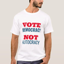 Vote Democracy Not Autocracy Customized Sign