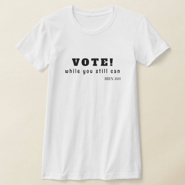 Camiseta VOTE! enquanto ainda pode (Postura )