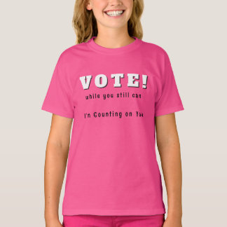 Camiseta VOTE! enquanto você ainda pode