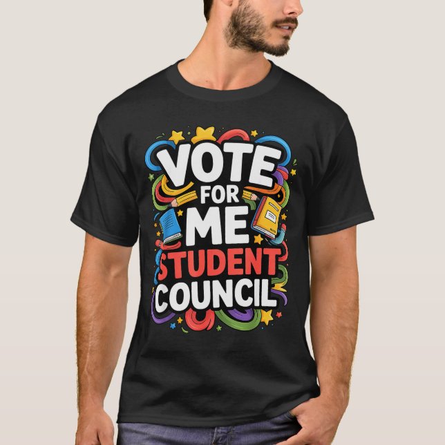 Camiseta Vote For Me Student Council Great Vibes School Ele (Frente)