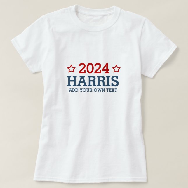 Camiseta Vote Harris 2024 - adicione seu próprio texto pers (Frente do Design)