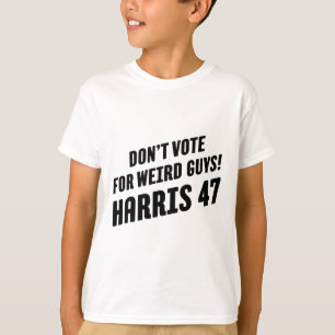 Camiseta Vote Nos Caras Estranhos! Harris 47 1