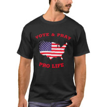 Vote & Pray pro homens do t-shirt da vida