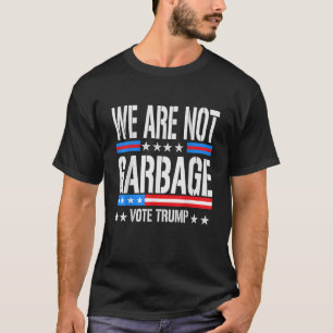 Camiseta Vote Trump 2024 Não Somos Lixo Humor Eleitoral 