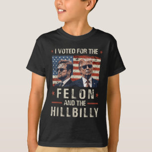Camiseta Votei A Favor Do Felon E Da Tremor Hillbilly 2024