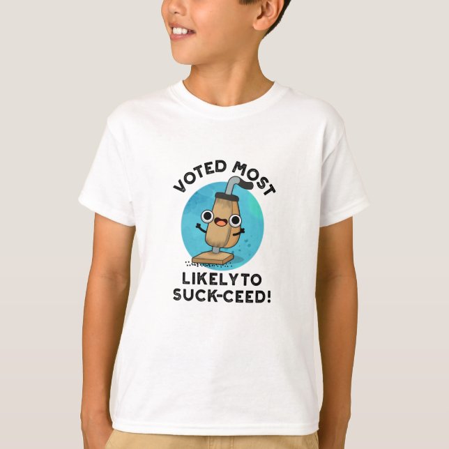 Camiseta Votei Mais Provável A Trocadilhos Engraçados De Va (Frente)