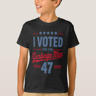Camiseta Votei Pelo Homem Do Lixo 47 Lixo Engraçado Para T