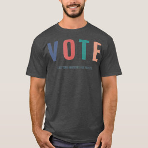 Camiseta Votem Como Os Seus Ancestrais Morreram Por Ele 202
