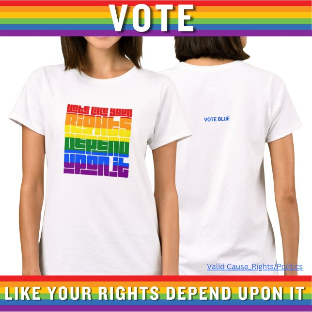 Camiseta Votem como seus direitos LGBTQ dependem disso (Criador carregado)