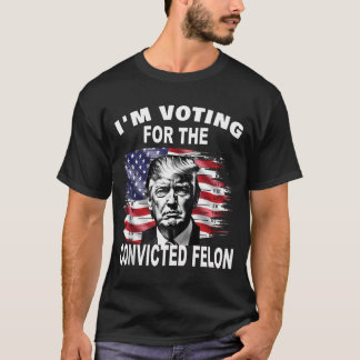 Camiseta Voto A Favor Do Condenado Felon 2024 Engraçado