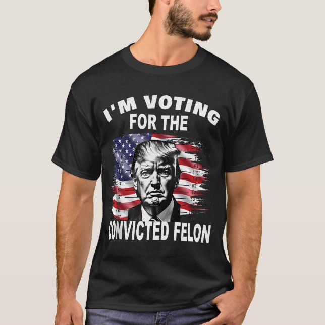 Camiseta Voto A Favor Do Condenado Felon 2024 Engraçado (Frente)