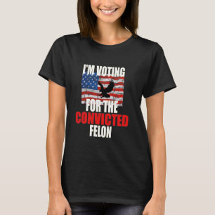 Camiseta Voto a favor do condenado Felon Engraçado Eagle