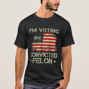 Camiseta Voto A Favor Do Condenado Felon Funny Pro Trump 20