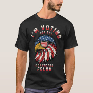 Camiseta Voto A Favor Do Condenado Felon Funny Pro Trump 20
