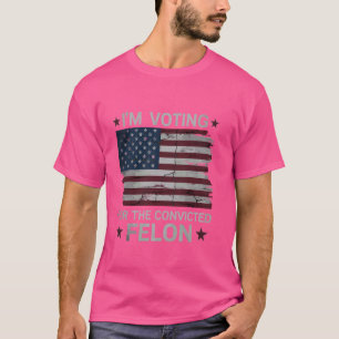 Camiseta Voto a favor do condenado Felon USA Engraçado Poli