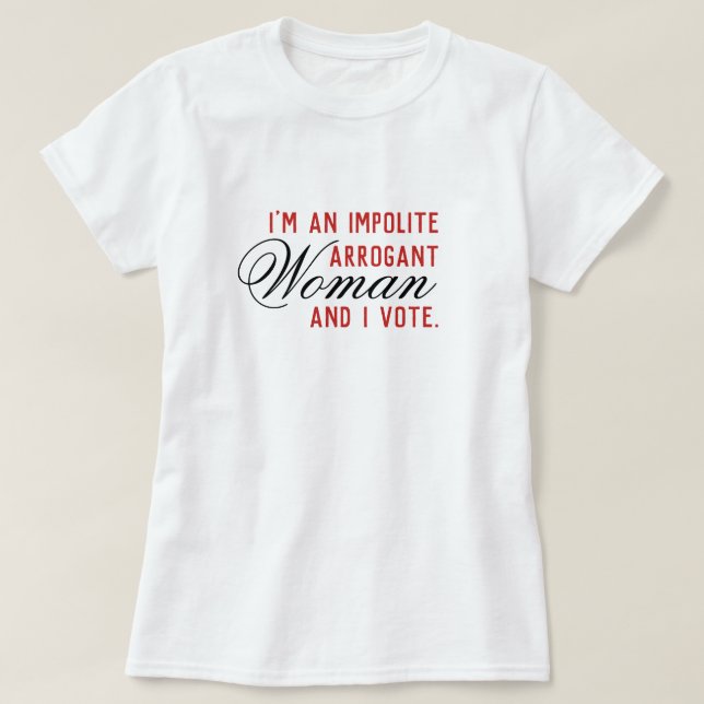 Camiseta Voto Arrogante Impolita (Frente do Design)