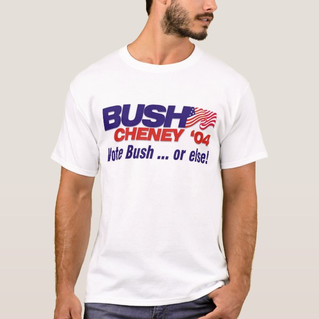 Camiseta Voto Bush… ou então! (Frente)
