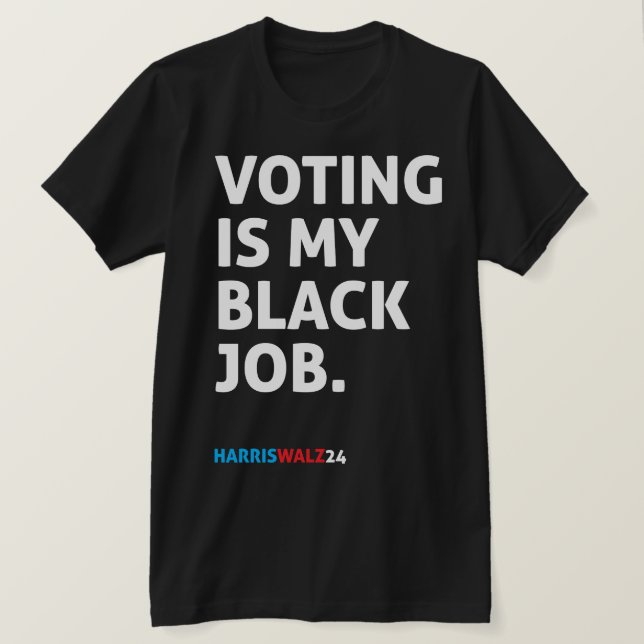 Camiseta Voto É Meu Trabalho Negro HarrisWalz24 (Frente do Design)