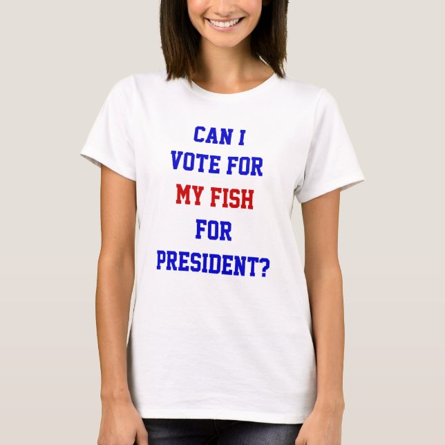 Camiseta Voto Engraçado Político Para O Meu Presidente Do P (Frente)