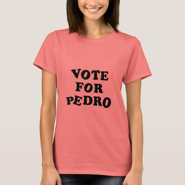 Camiseta Voto para Pedro (Frente)