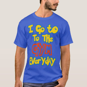 Camiseta Vou à academia todos os dias