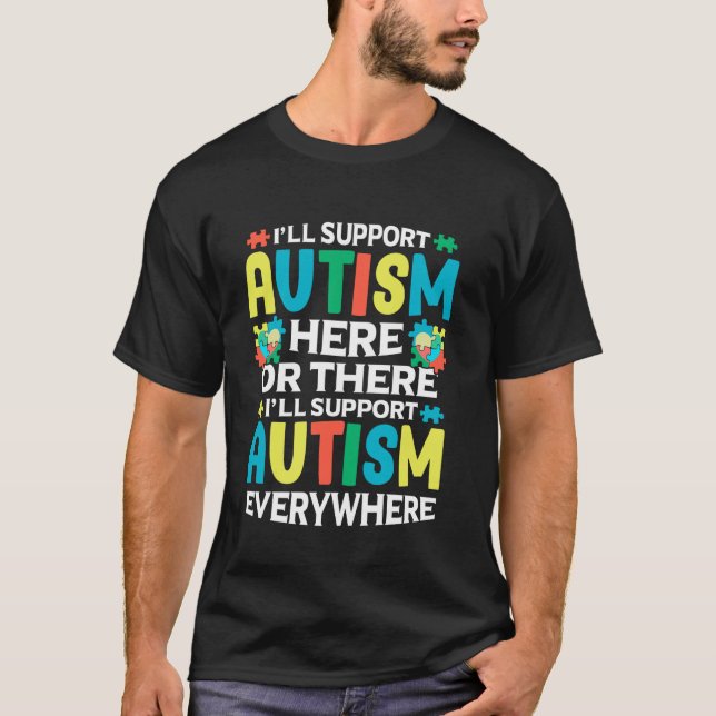 Camiseta Vou Apoiar o Autismo Aqui ou Ali Conscientização d (Frente)