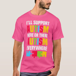 Camiseta Vou apoiar o autismo aqui ou ali em todo o lado