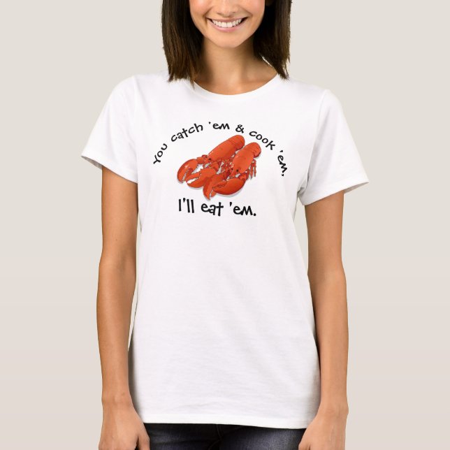 Camiseta Vou comer-lhes Lobster T-Shirt (Frente)