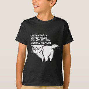 Camiseta Vou dar uma caminhada estúpida por minha malícia m