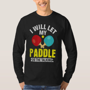 Camiseta Vou Deixar A Minha Pá Fazer A Mesa
