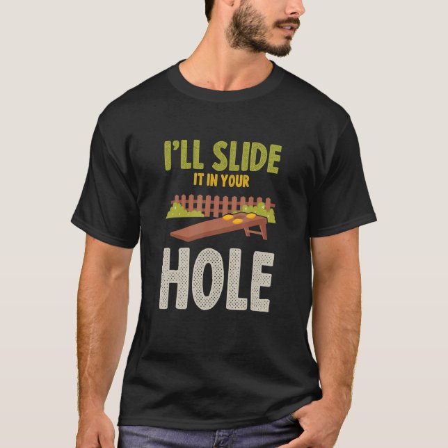 Camiseta Vou Deslizá-Lo No Seu Buraco Bolsas Tosse Cornhole (Frente)