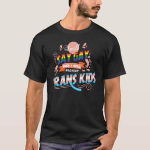 Camiseta Vou Dizer Que Gay Vou Proteger As Crianças Trans.