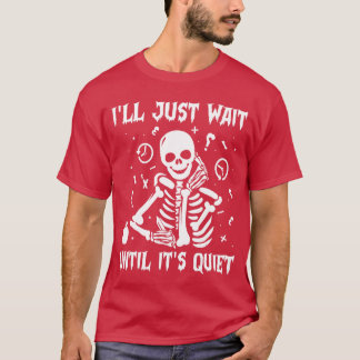 Camiseta Vou Esperar Até Ficar Silencioso Professor de Hall