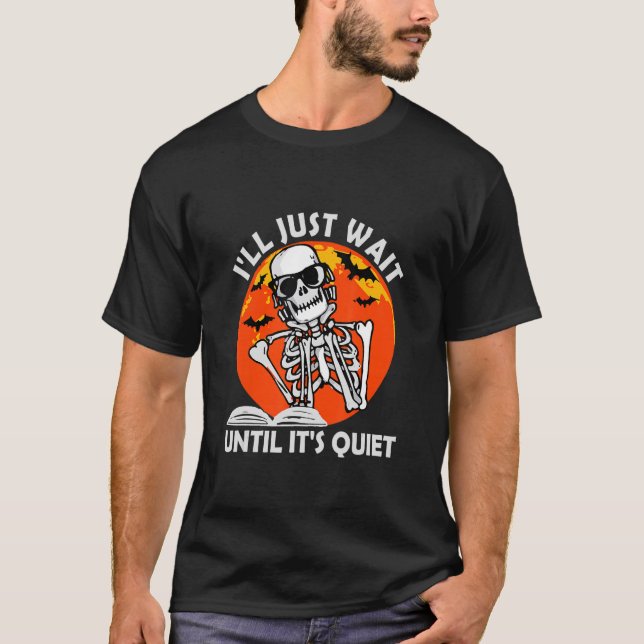 Camiseta Vou esperar até que seja o professor de esqueleto  (Frente)
