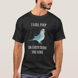 Camiseta Vou fazer cocô em tudo o que você ama.