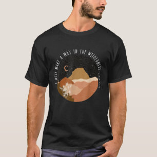 Camiseta Vou Fazer Um Caminho Na Natureza Selvagem Isaiah 4