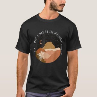 Camiseta Vou Fazer Um Caminho Na Natureza Selvagem Isaiah 4