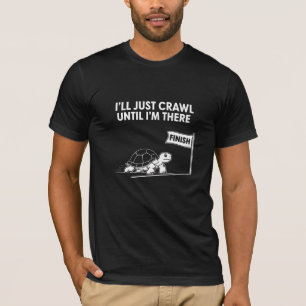 Camiseta Vou Me Arrastar Até Lá Tartaruga