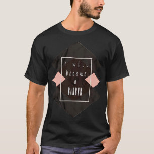 Camiseta Vou me tornar um clássico BARBER no adesivo