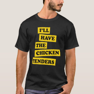 Camiseta Vou Pegar Só Os Tenders De Frango Funny_16