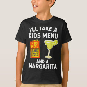 Camiseta Vou Pegar Um Menu Infantil E Uma Margarita Mãe Div