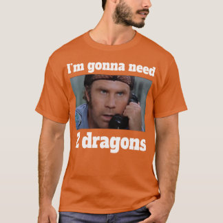 Camiseta Vou precisar de dois dragões