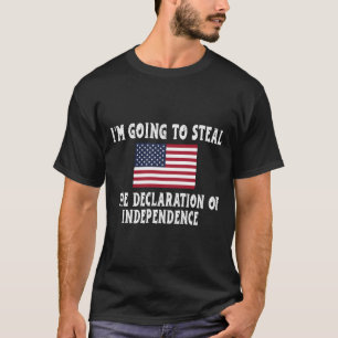 Camiseta Vou Roubar A Declaração De Independência