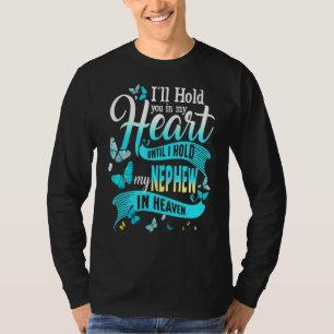 Camiseta Vou Segurar O Meu Sobrinho No Meu Coração Até Te S