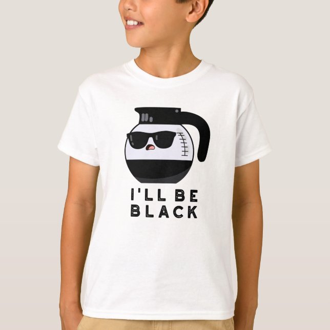 Camiseta Vou Ser Preto Caneca de Café Engraçada Pun (Frente)