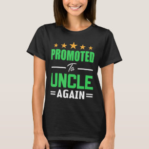 Camiseta Vou Ser Tio De Novo Promovido Ao Tio Ag